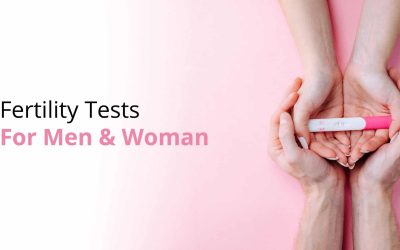 Fertility Tests (Semen Analysis for men, Ovarian Reserve for women)